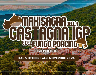 Sagra della Castagna IGP e del Fungo Porcino a Roccamonfina  